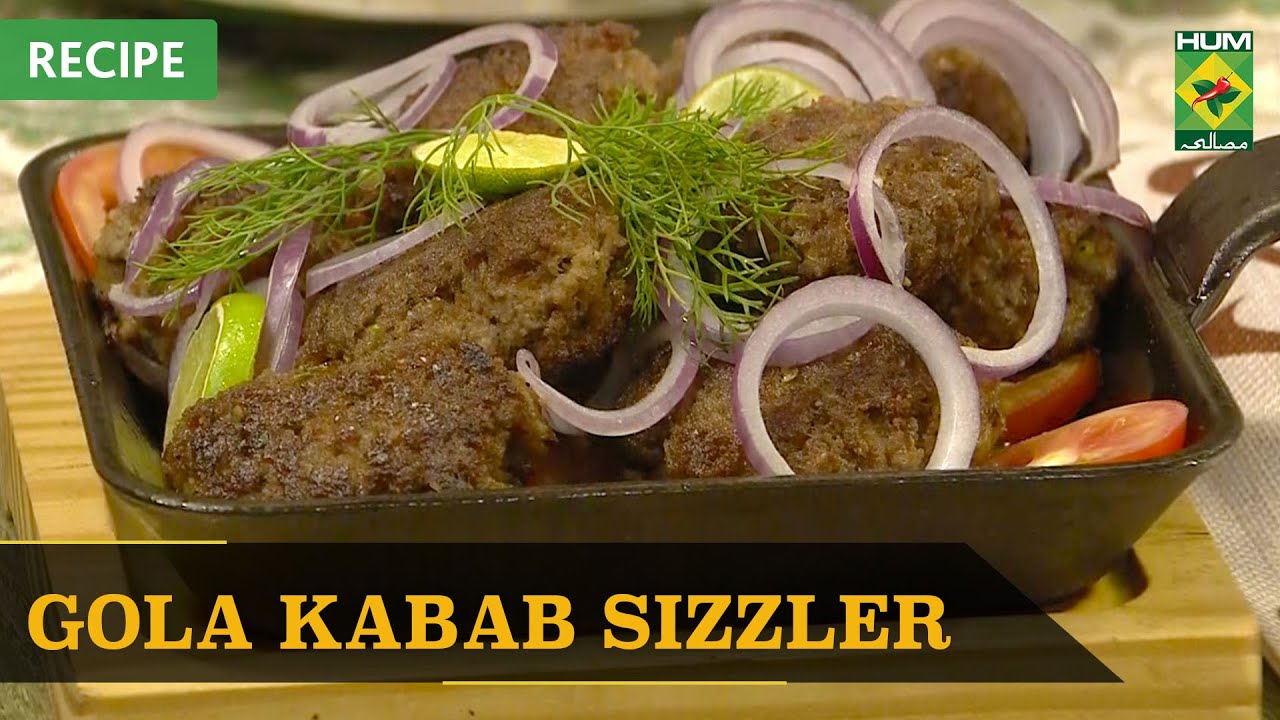 𝐆𝐨𝐥𝐚 𝐊𝐚𝐛𝐚𝐛 𝐒𝐢𝐳𝐳𝐥𝐞𝐫 Recipe | Lazzat | Samina Jalil | 07 July 2022 | Masala Tv Recipes