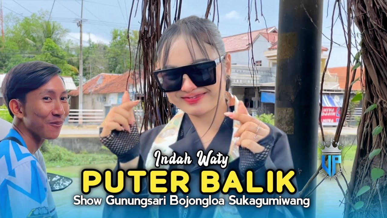 🔴 PUTER BALIK (Missel Laura) • INDAH WATY • New Medi Putra • Show Gunungsari Bojongloa Sukagumiwang 