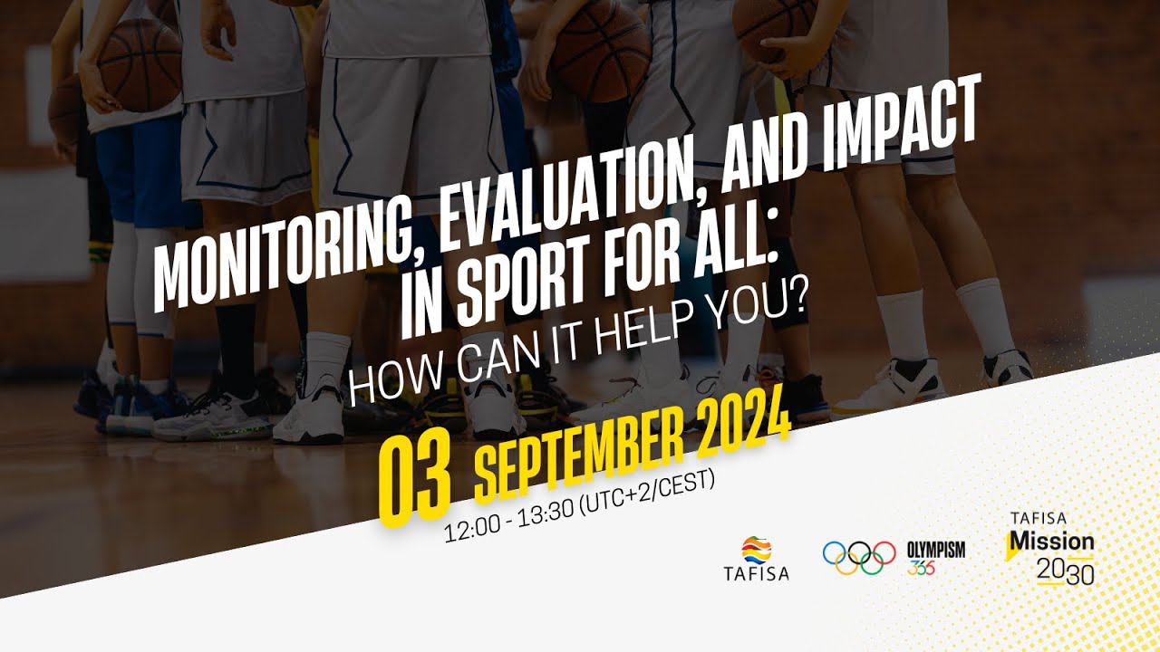 [M2030] Monitoring, Evaluation, and Impact in Sport for All: How Can It Help You?