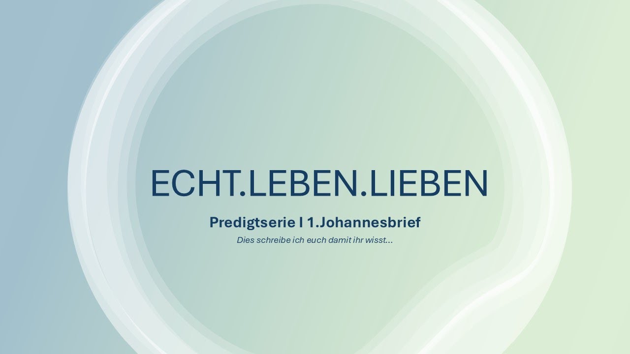 Gottes Liebe und unsere Liebe | 1 Johannes 4,7-12