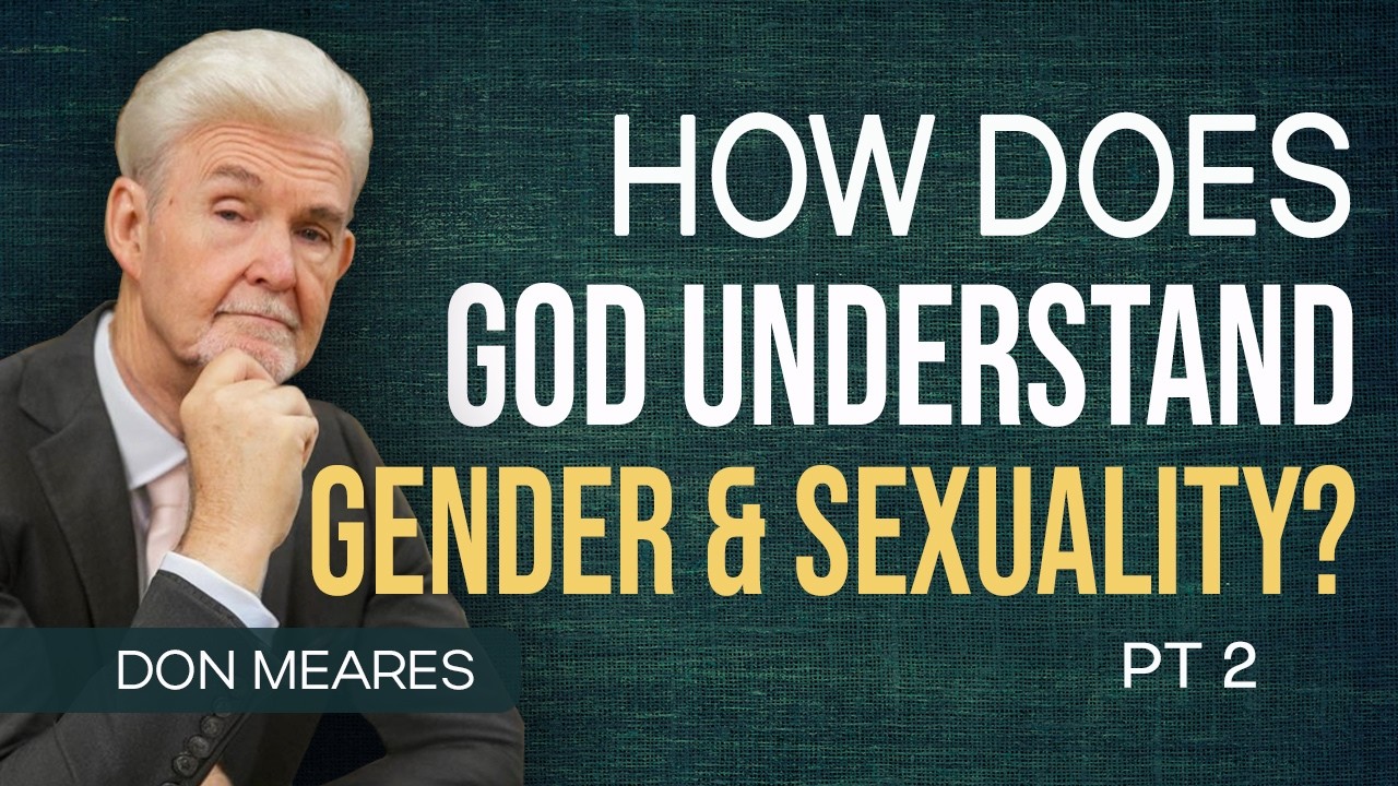 Bible Truth on Gender & Sexuality | Apostle Don Meares
