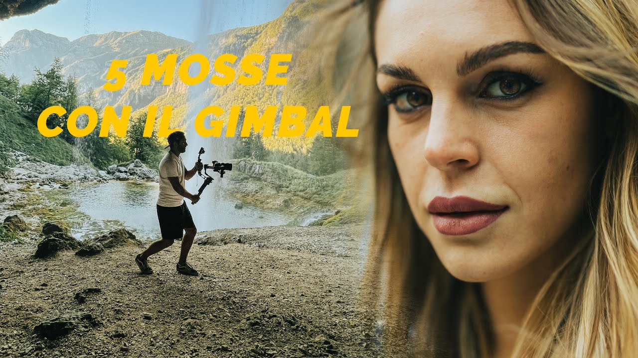 5 MOVIMENTI CINEMATICI CON IL GIMBAL