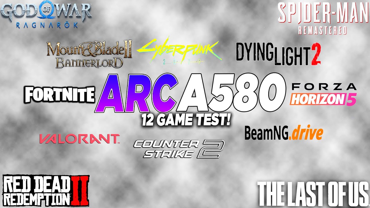 ARC A580 + i5 10400F Test in 12 Games in 2025