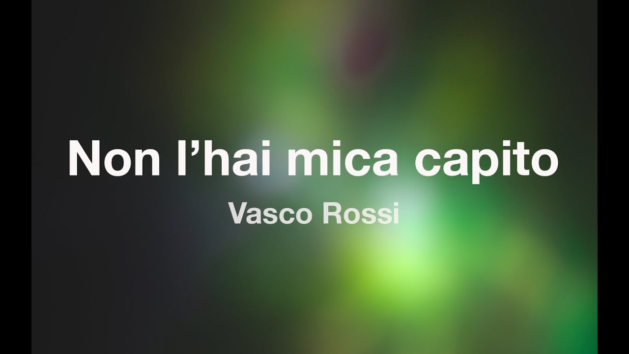 Vasco Rossi - NON L'HAI MICA CAPITO - Karaoke (Fair Use)