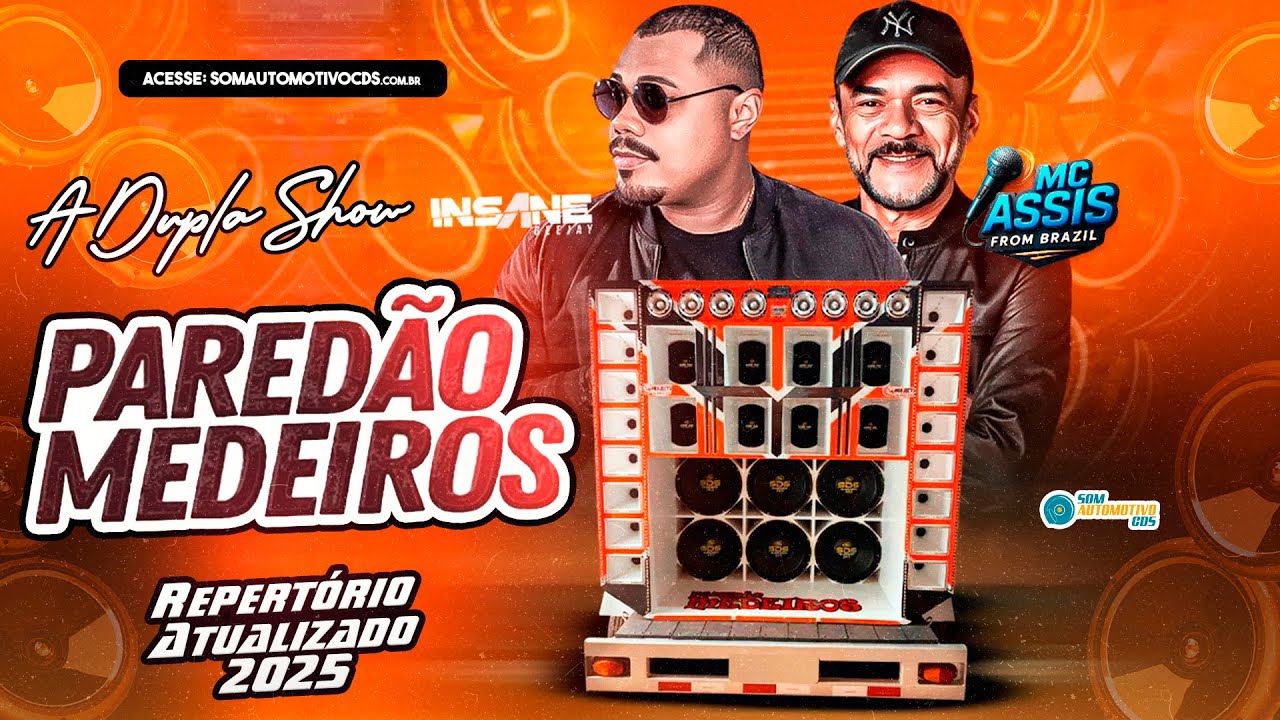 CD PARED&Atilde;O MEDEIROS - INSANE DJ E MC ASSIS AO VIVO