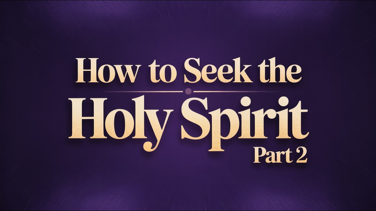 Understanding How To Seek The Holy Spirit: Part 2, The Promise
