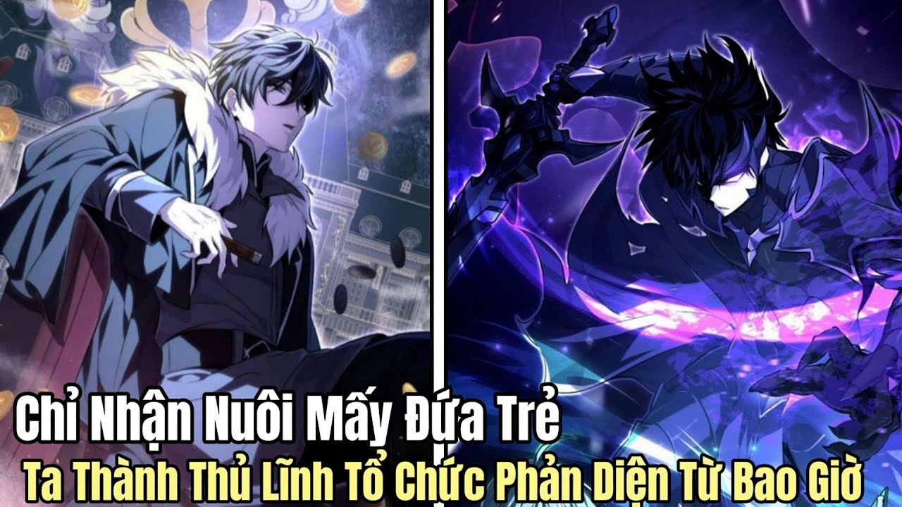 Nuôi Dạy Trẻ Mà Không Ngờ Chúng Thành Ác Nhân | Review Manhwa