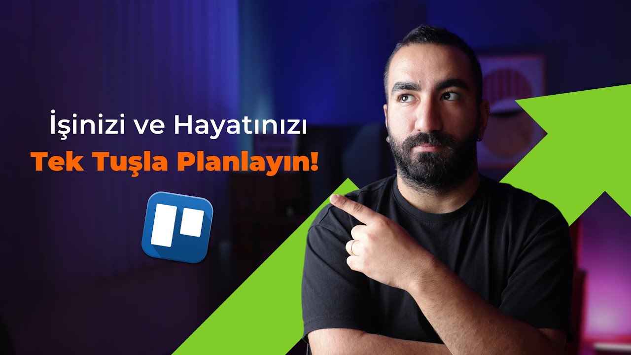 İşinizi ve Hayatınızı Tek Tuşla Planlayın! l Trello Basit Kullanımı