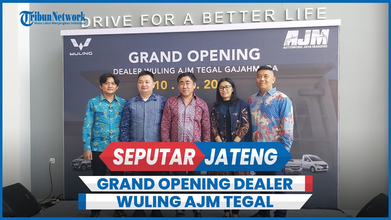 Wuling Motors Grand Opening Dealer Wuling AJM Tegal