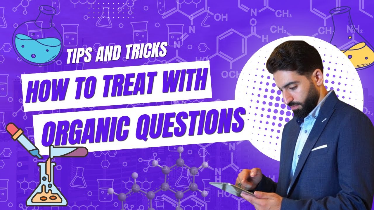 Organic chemistry Tips And Tricks