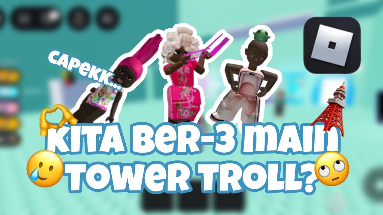 KITA BER-3 BERMAIN MENARA TROLL SLAP 6!,EMANG BISAA😖🤭🥲||ROBLOX INDONESIA 🇮🇩