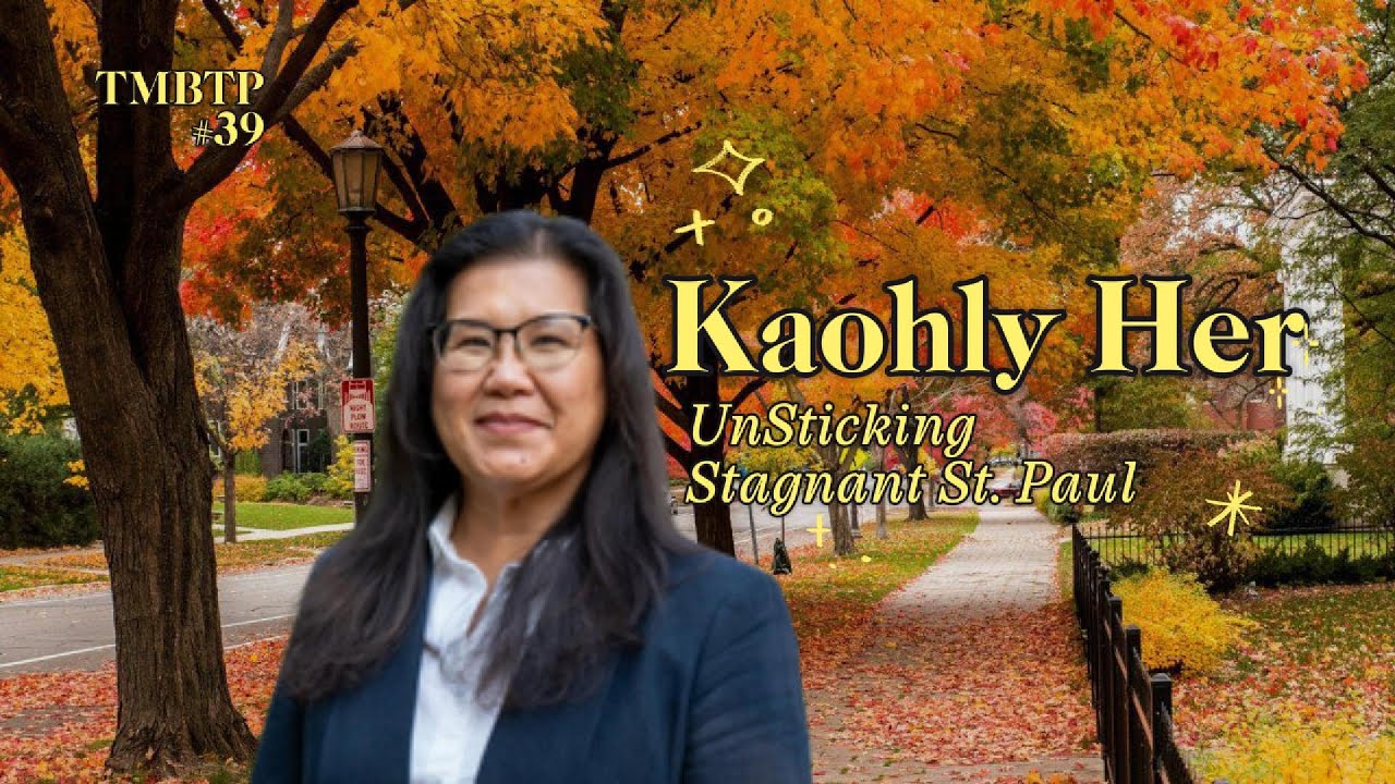 Ep:40 A conversation with Kaohly Her and her improbable run for Saint Paul Mayor