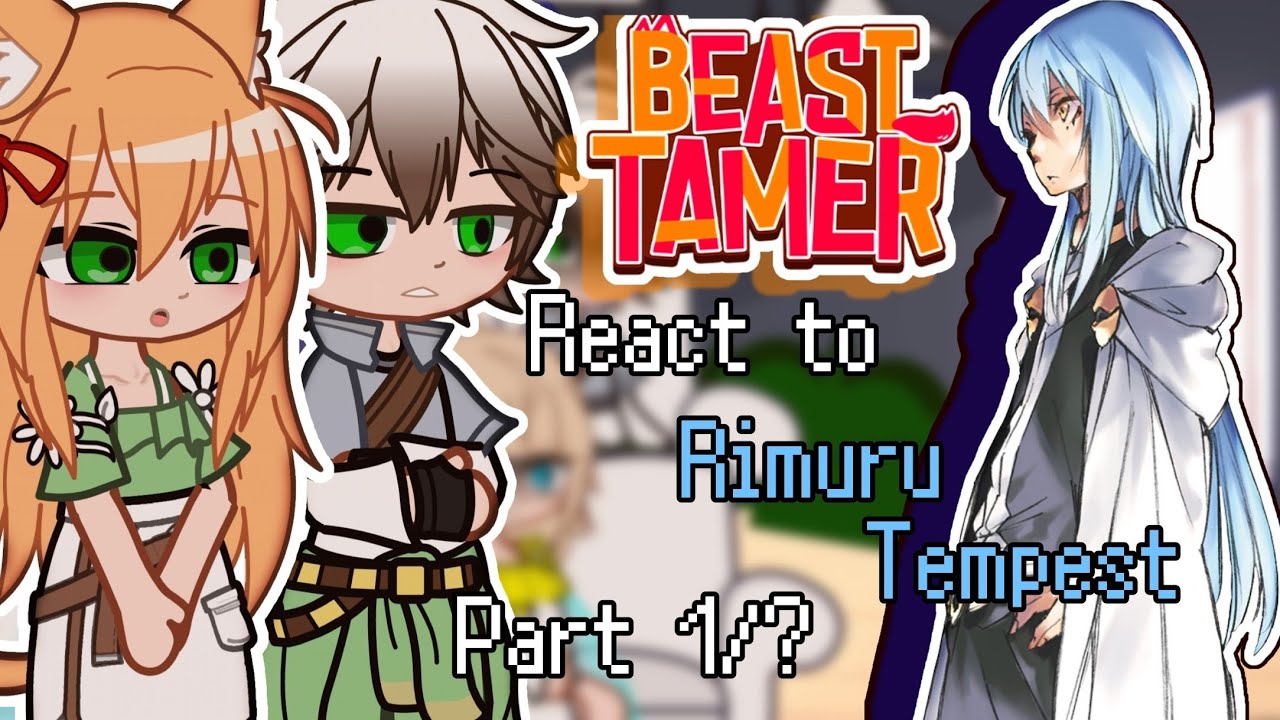 °°Beast Tamer react to Rimuru Part 1/?°°