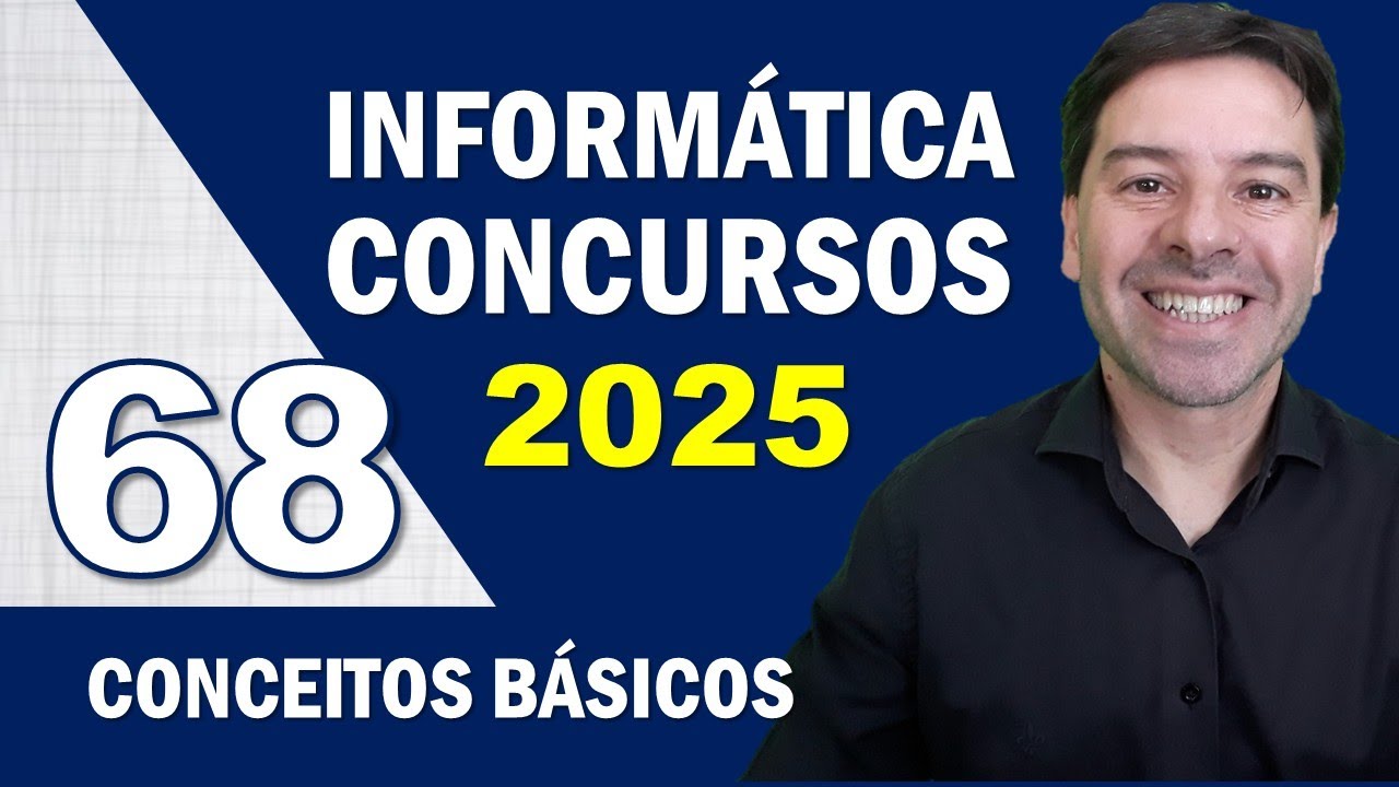 Informática para Concursos 2025 - Aula 68