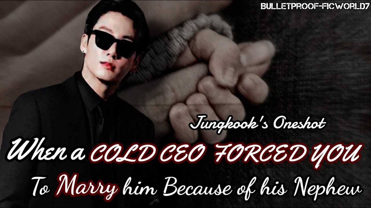 Jungkook FF |Cold Ceo Forced you to marry him..| BTS FF Oneshot #jungkookff #btsff #jkff 