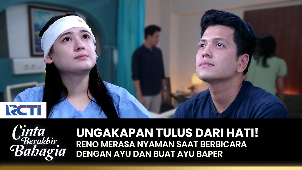 AYU BAPER! Reno Merasa Nyaman Saat Bicara Dengan Ayu | CINTA BERAKHIR BAHAGIA | Eps.116 (3/3)