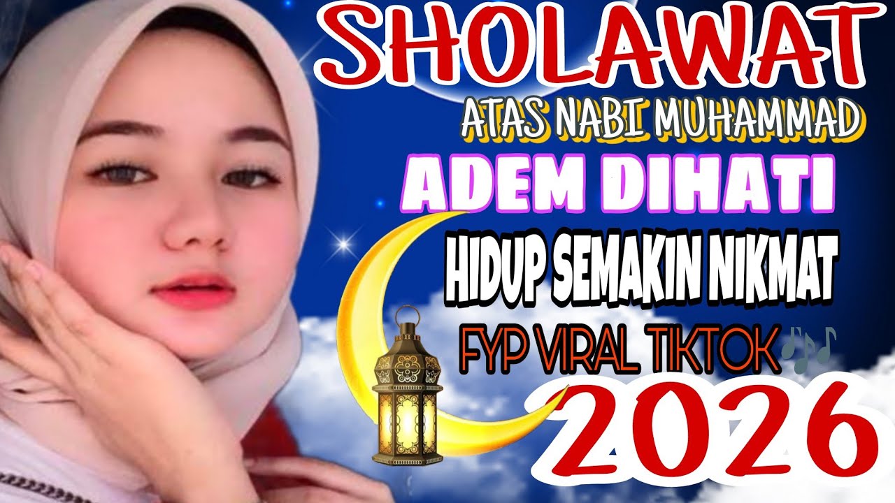 VIRAL 2026 SHOLAWAT NABI‼️PALING MERDU BIKIN ADEM DIHATI SEPANJANG HARI☀☀☀