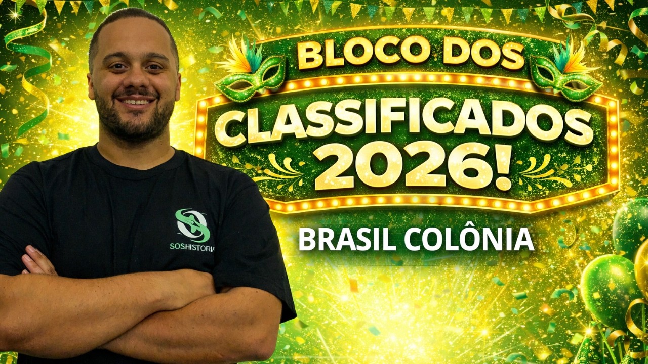 BLOCO DOS CLASSIFICADOS 2026 l BRASIL COLÔNIA l ESA E ESPCEX - SOS História {Prof.Pedro Riccioppo}
