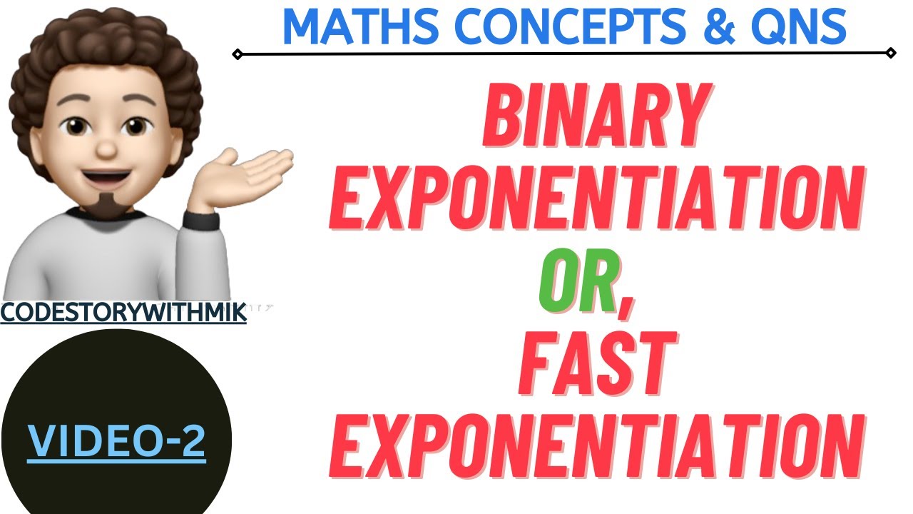 Binary Exponentiation | Fast Exponentiation | Detailed For Beginners | codestorywithMIK