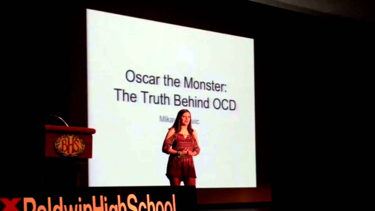 Oscar the Monster: The Truth Behind OCD | Mikayla Davic | TEDxBaldwinHighSchool