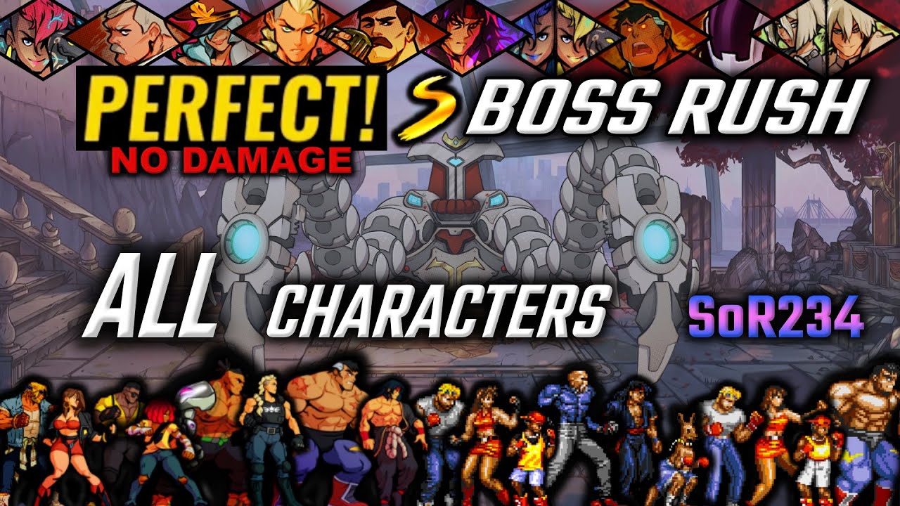 Streets of Rage 4 Boss Rush No Damage All Characters SoR234