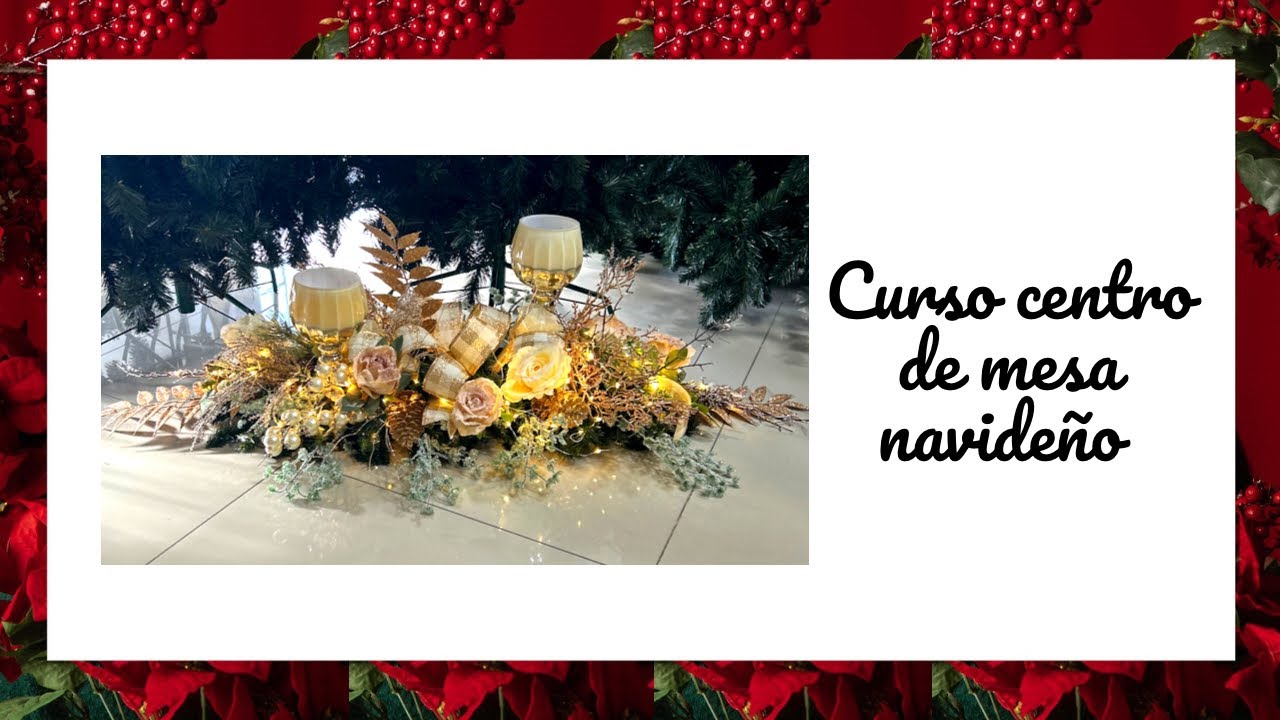 Curso centro de mesa navideño | Arte Lia Naviadornos | DIY | Tutoriales navideños