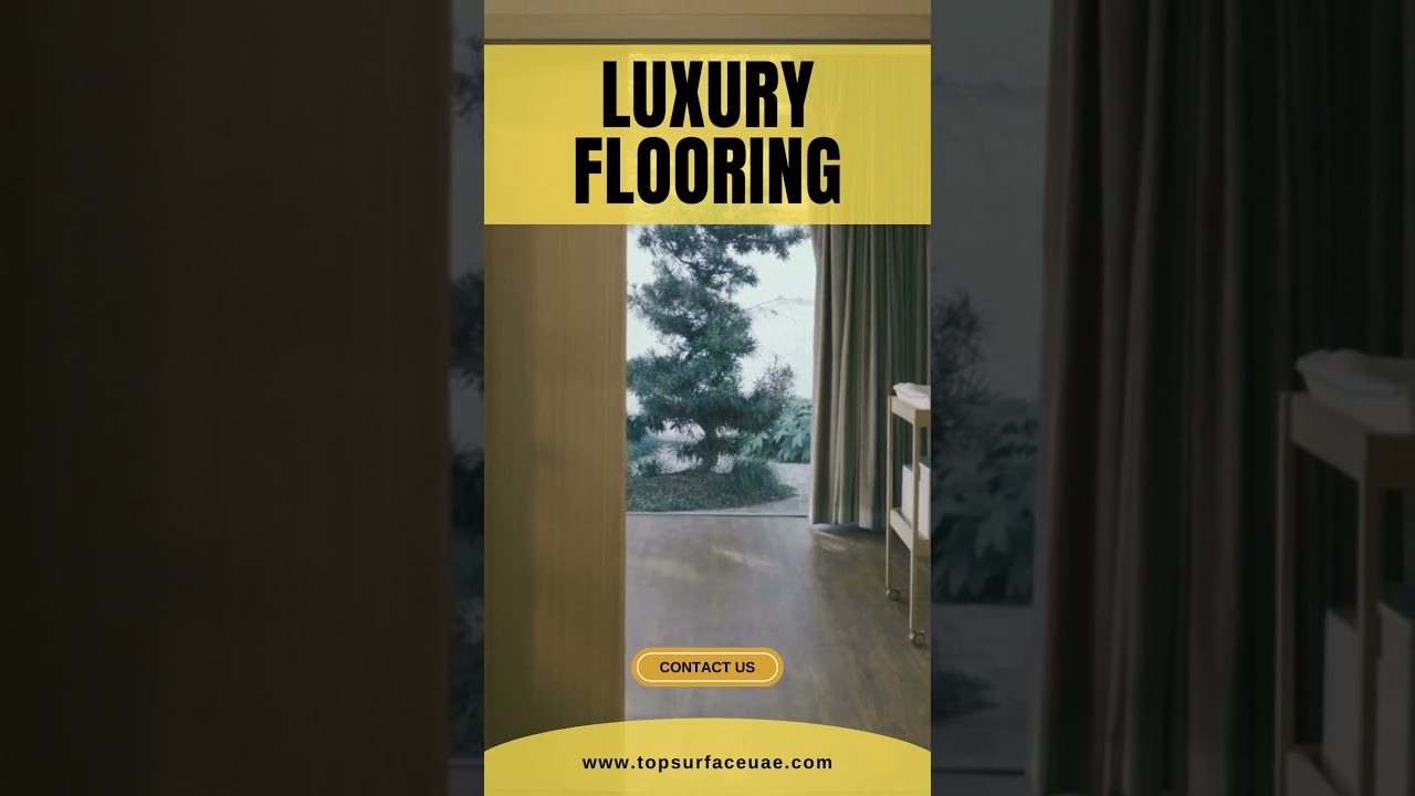 LUXURY FLOORING IN UAE : TOP SURFACE UAE