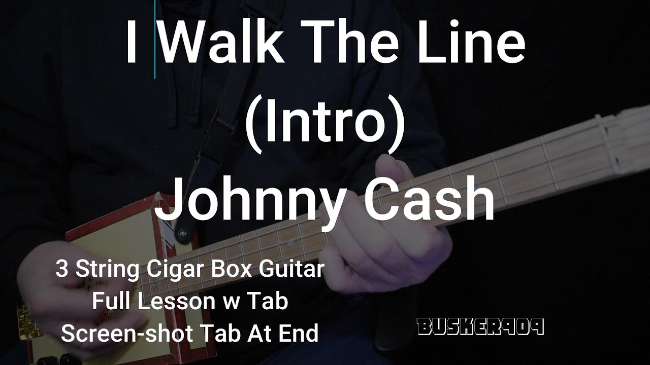 I Walk The Line (Intro) Johnny Cash Full 3 String Cigar Box Guitar Lesson with Tabs