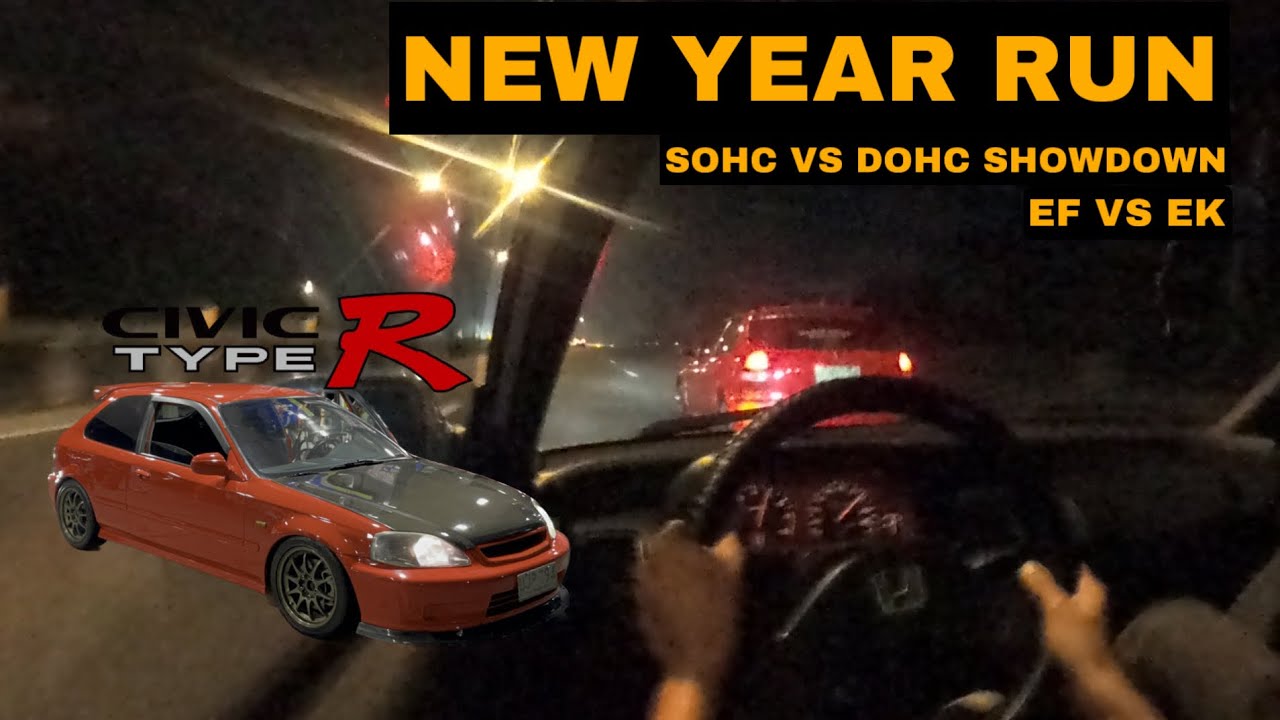 SUMASABAY YUNG SOHC SA KANILA | CIVIC TYPE R VS EF HATCHBACK | NEW YEAR RUN