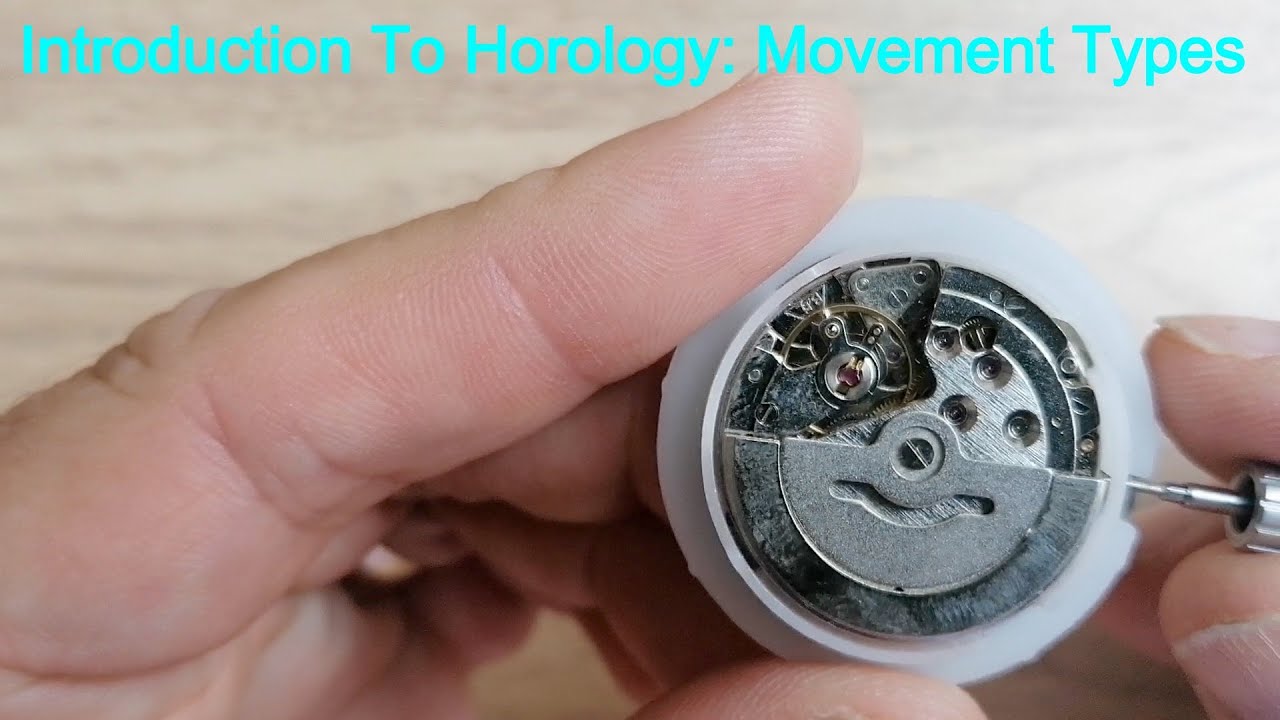 Introduction To Horology One: Movement Types