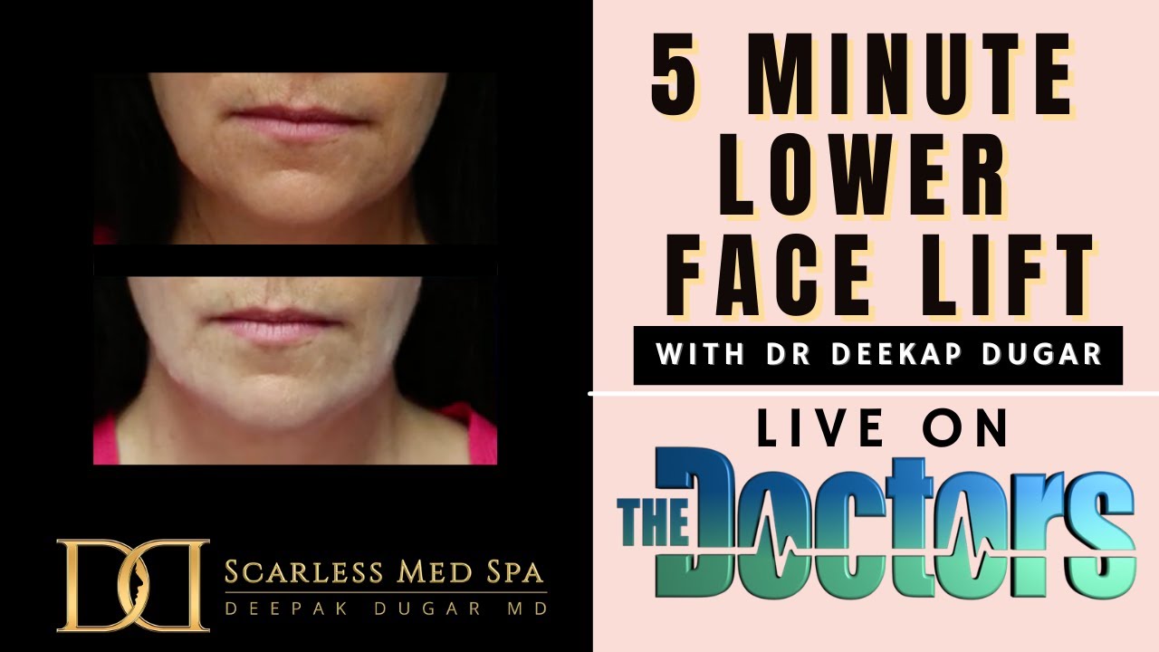 The 5 Minute Lower Facelift - Dr. Deepak Dugar THE DOCTORS TV Show Scarless Medspa, Beverly Hills