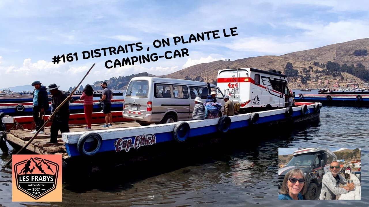 #161 DISTRAITS, ON PLANTE LE CAMPING-CAR 🇧🇴