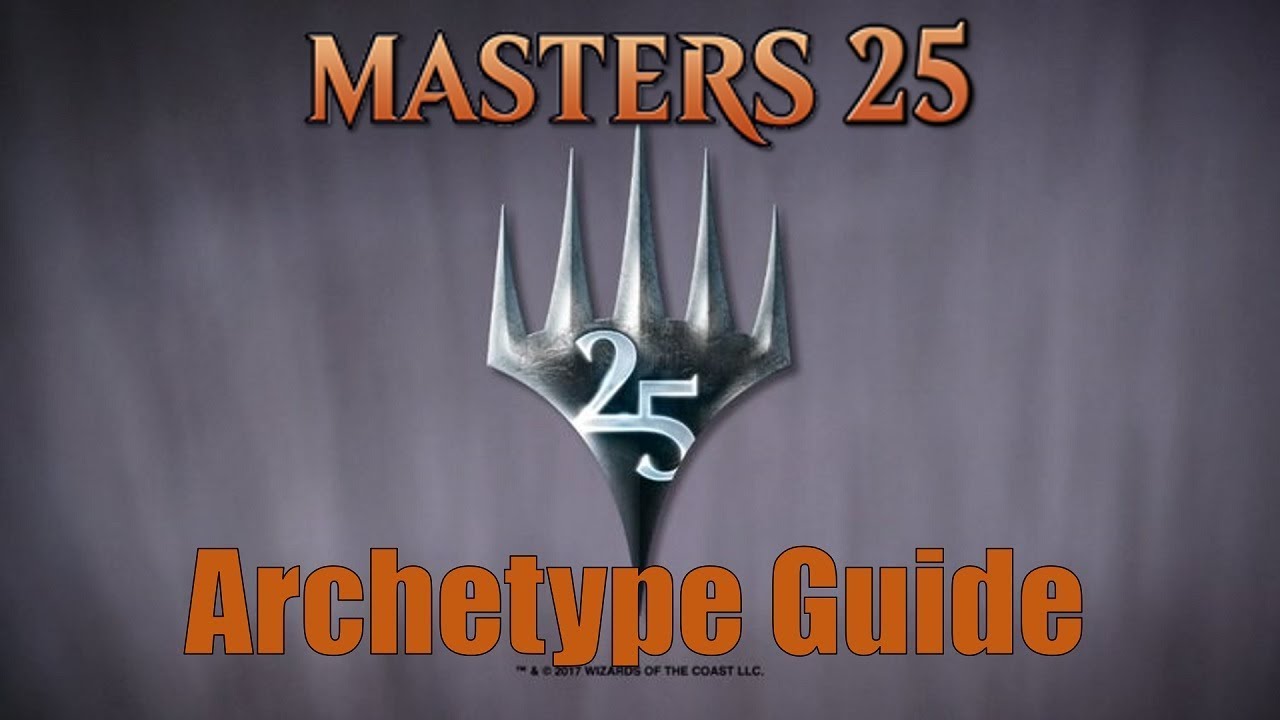 Masters 25 Draft Archetype Guide