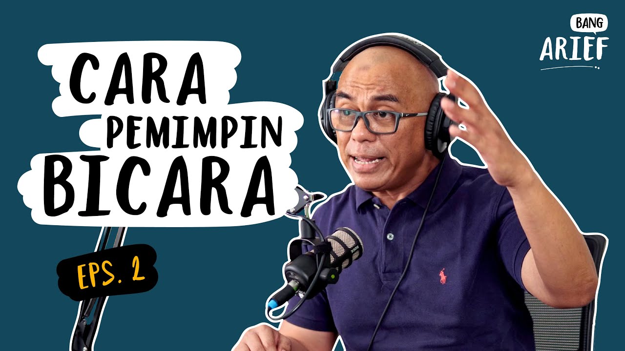 PEMIMPIN KOK NGOMONGNYA GITU - Podcast Bang Arief #2