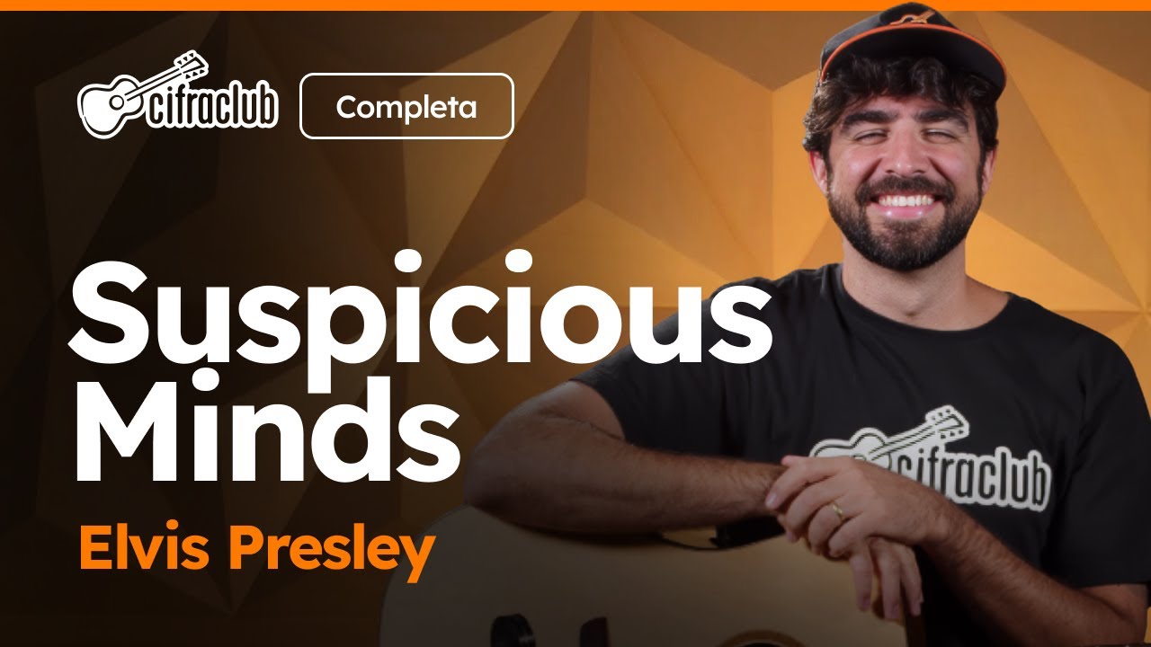 SUSPICIOUS MINDS – Elvis Presley (Completa) | Como tocar no violão