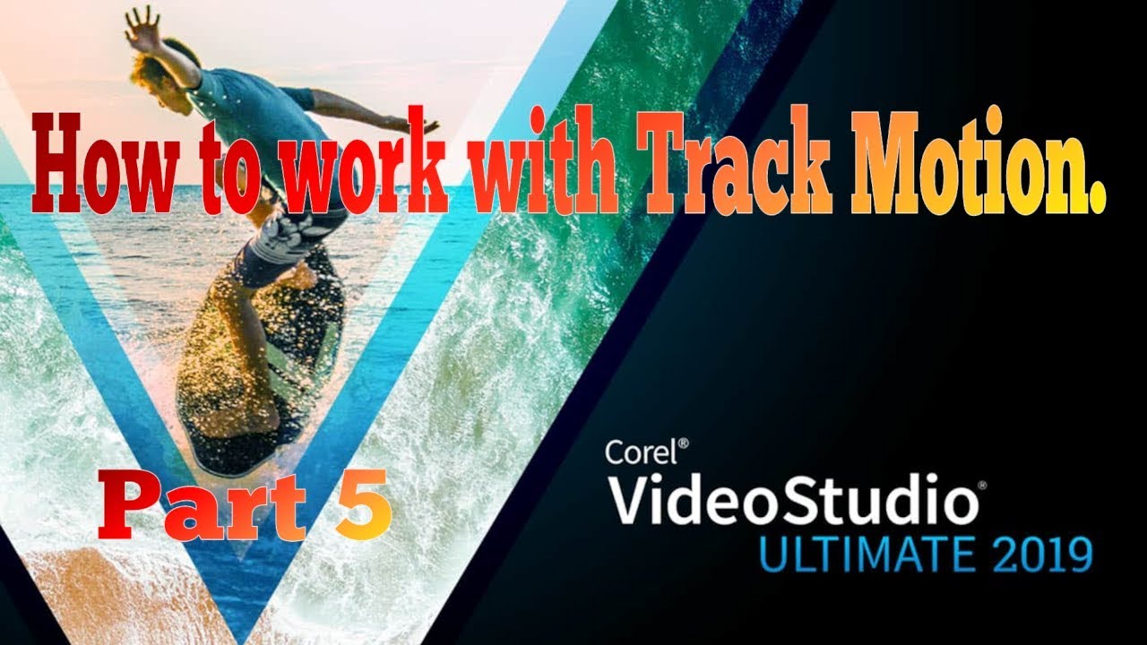 5. Corel VideoStudio 2019: Track Motion