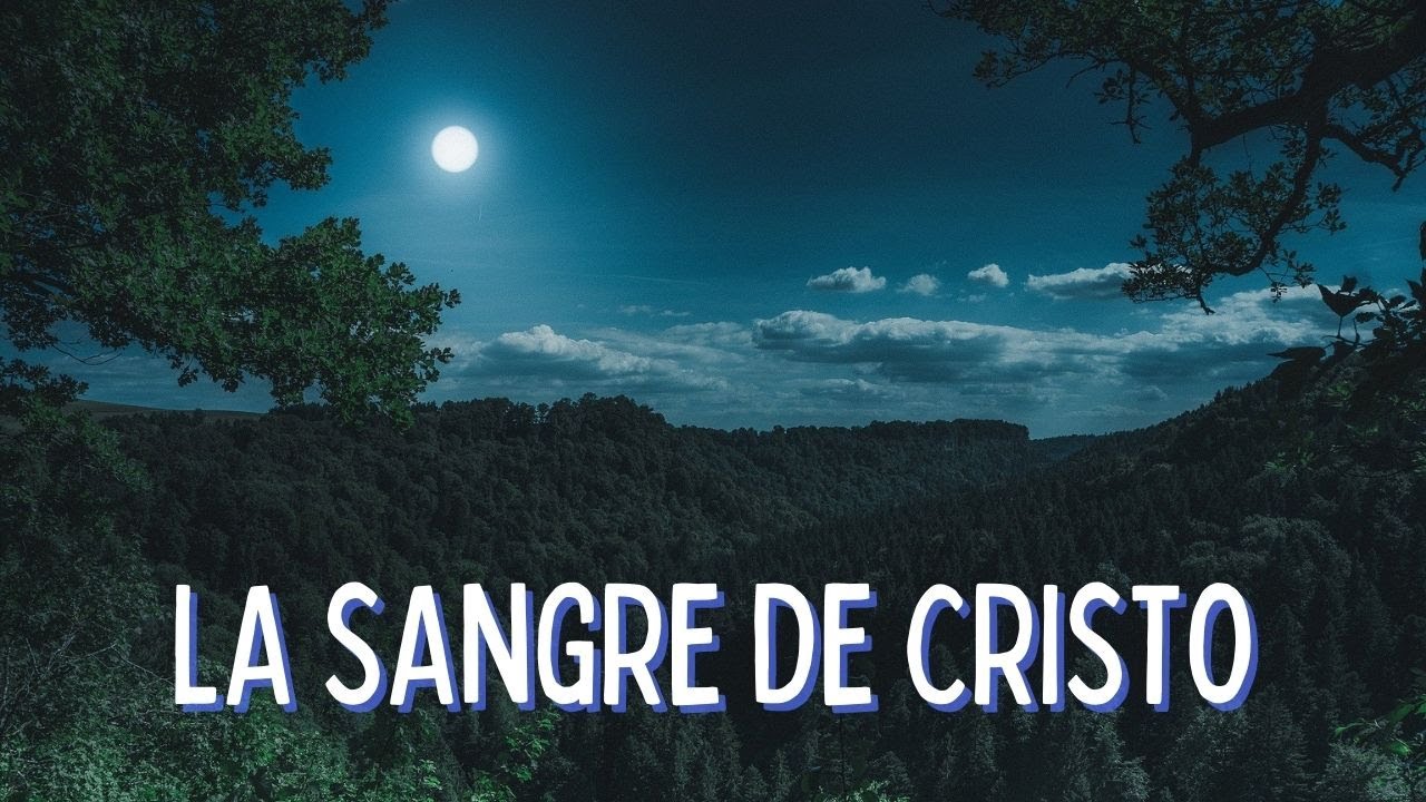 LA SANGRE DE CRISTO | Himno Majestuoso #252