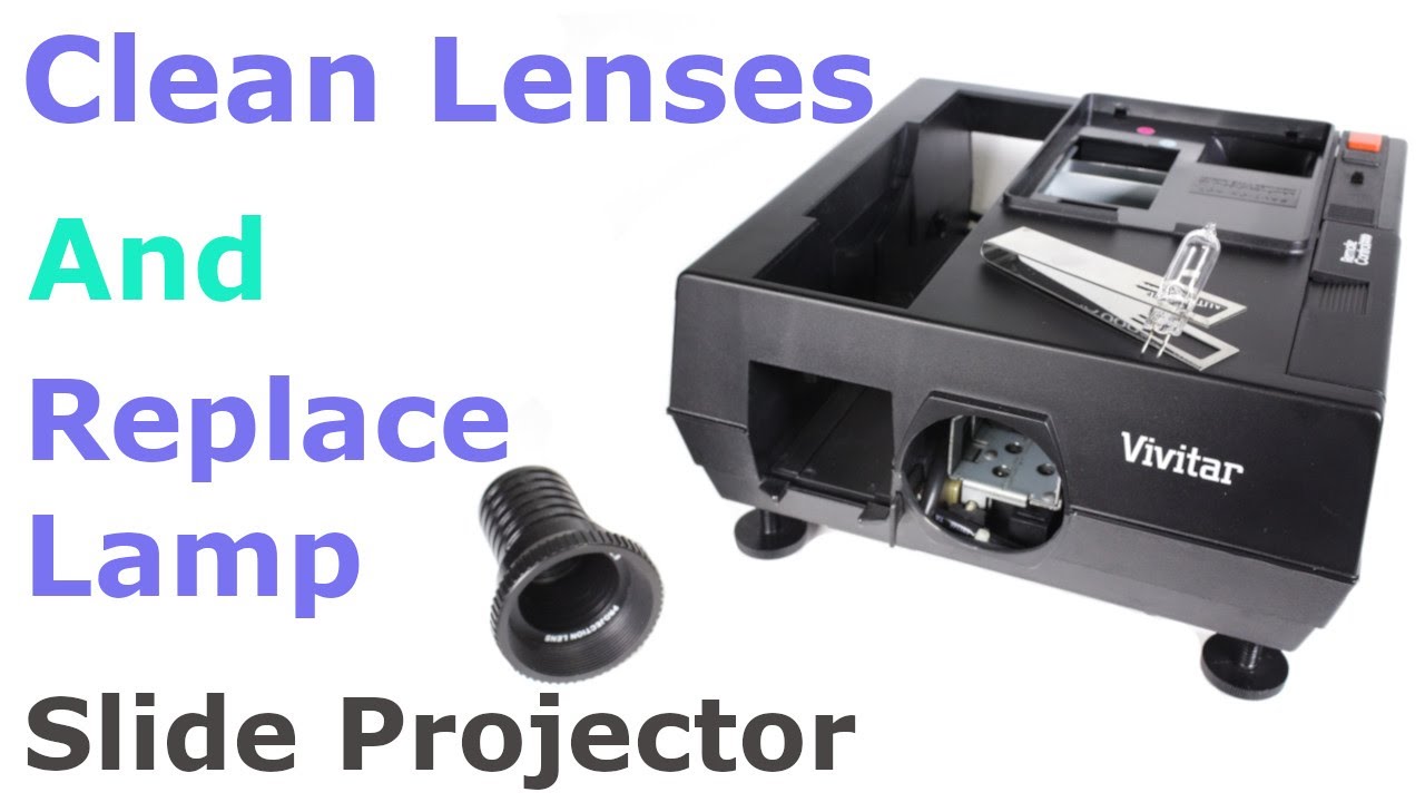 Replacing Lamp Of Slide Projector And Cleaning Lens