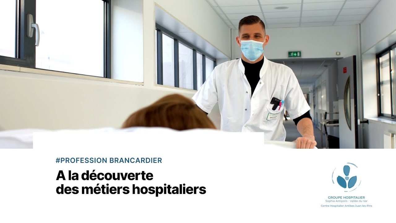 Etre brancardier &agrave; l'h&ocirc;pital d'Antibes