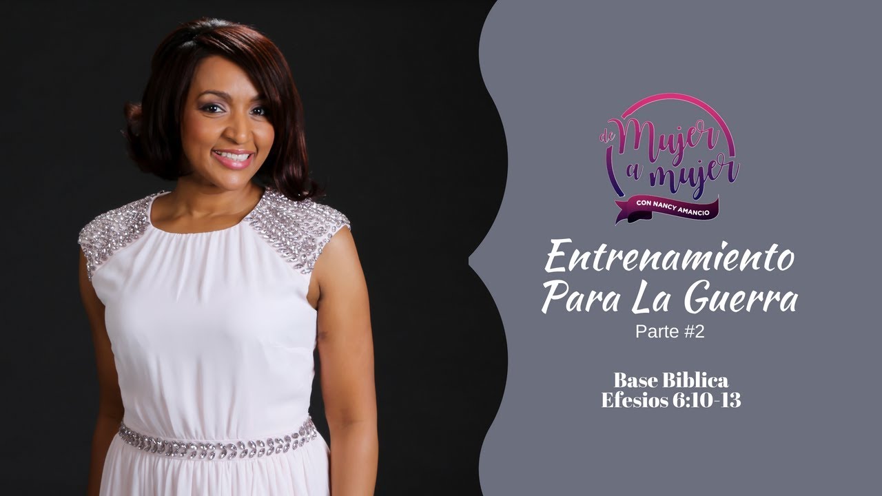 Nancy Amancio - Entrenamiento Para La Guerra - Parte #2