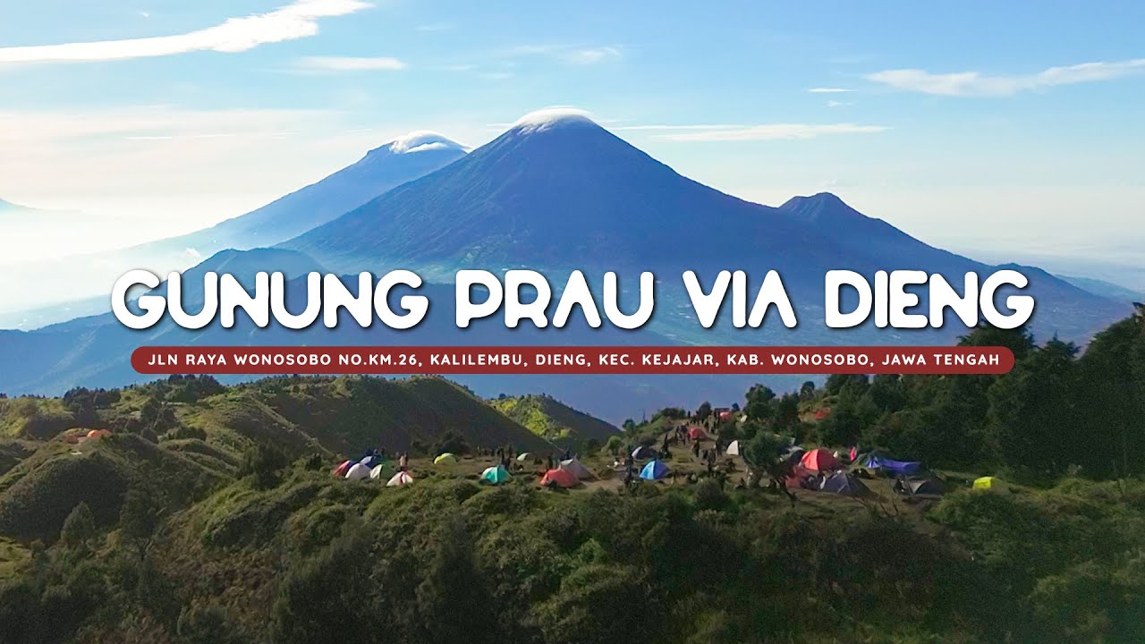 PENDAKIAN TEKTOK GUNUNG PRAU VIA DIENG - JALUR PALING CEPAT MENUJU PUNCAK