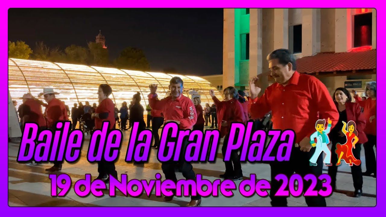 Baile de la Gran Plaza de Piedras Negras Coahuila 19 de Noviembre del 2023