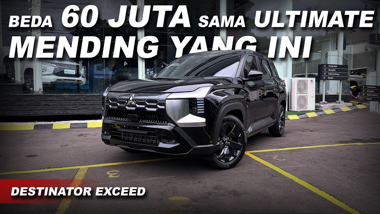 LEBIH MURAH 60 JUTA FITUR GAK JAUH BEDA ? - REVIEW MITSUBISHI DESTINATOR EXCEED 2026