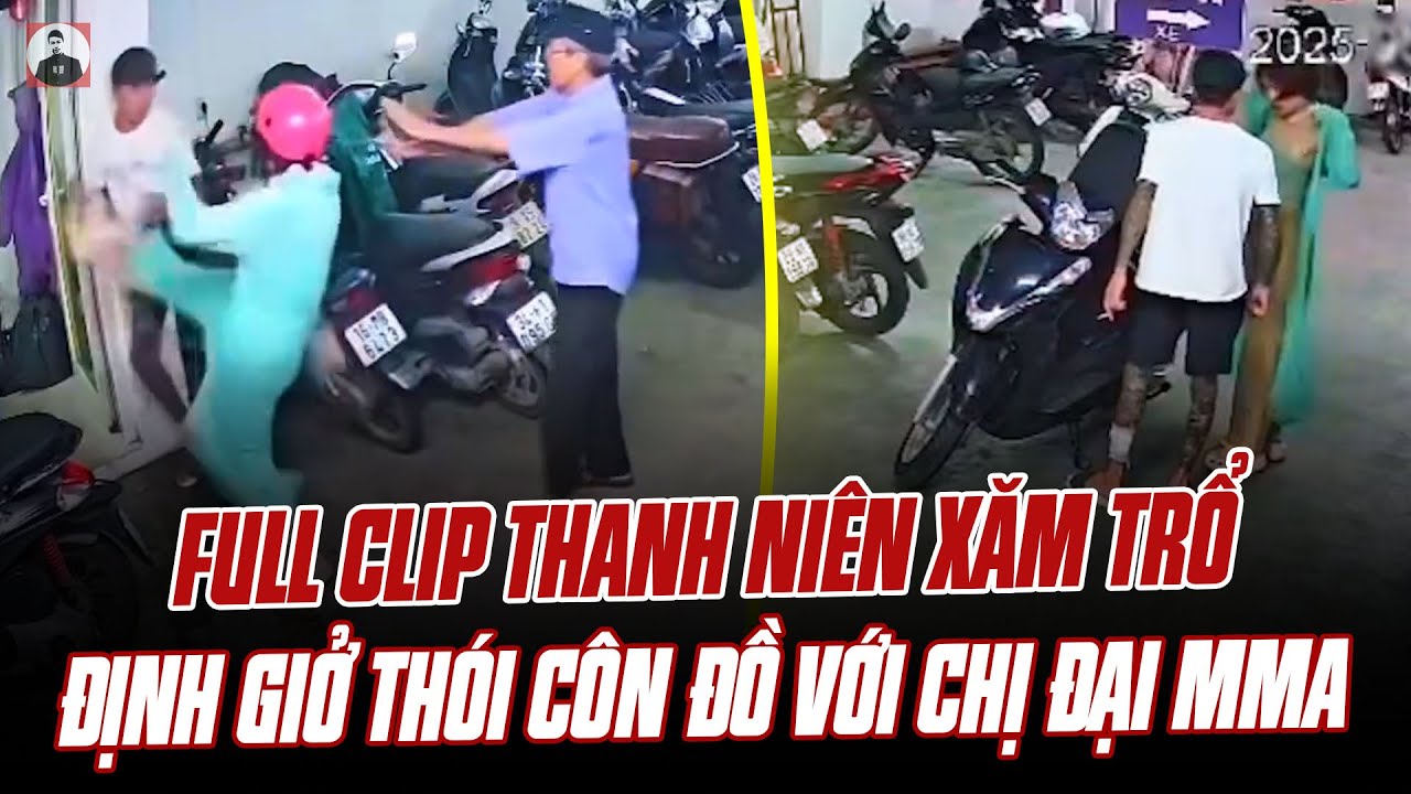 FULL CLIP THANH NIÊN XĂM TRỔ ĐỊNH GIỞ THÓI CÔN ĐỒ BỊ CHỊ ĐẠI DÙNG VÕ MMA TẨN CHO SỢ ĐẾN GIÀ