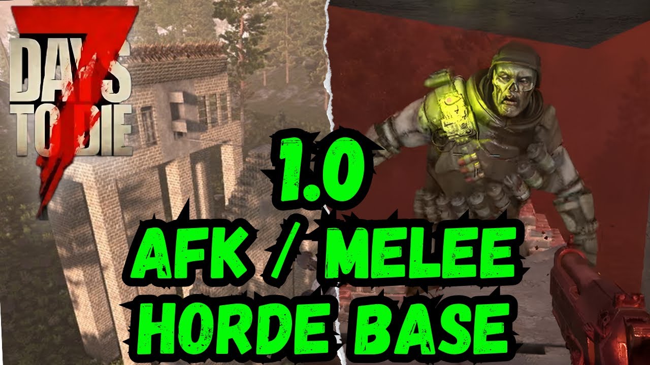 Simple AFK / MELEE HORDE BASE Tutorial - 7 Days to Die 1.0
