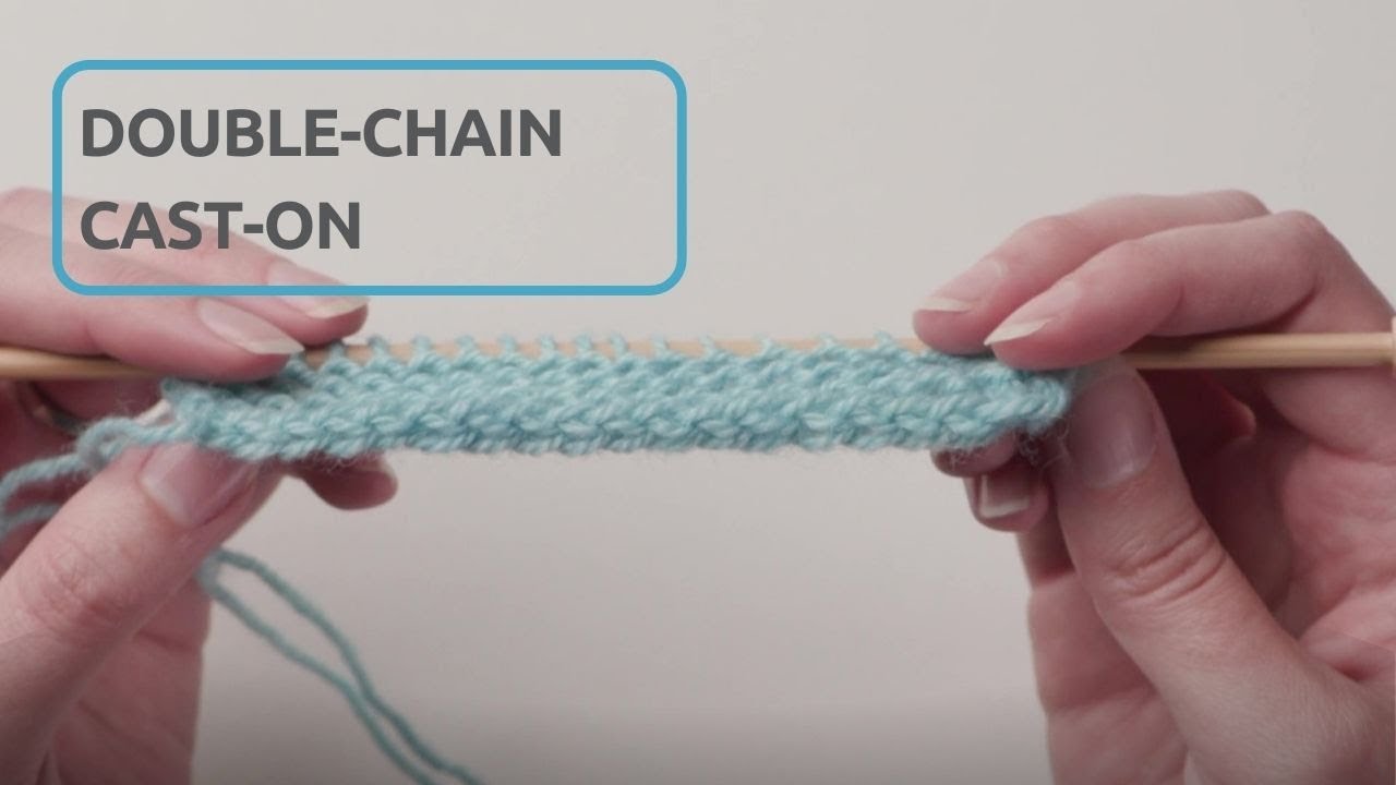 Double-Chain Cast-On: Step-by-Step Tutorial