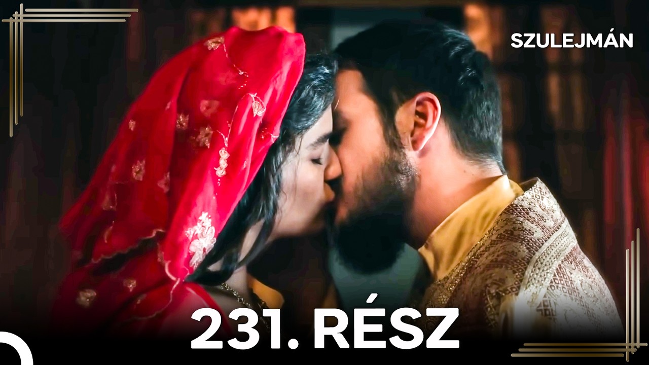 Szulejmán 231 Epizód (Magyar Szinkron)