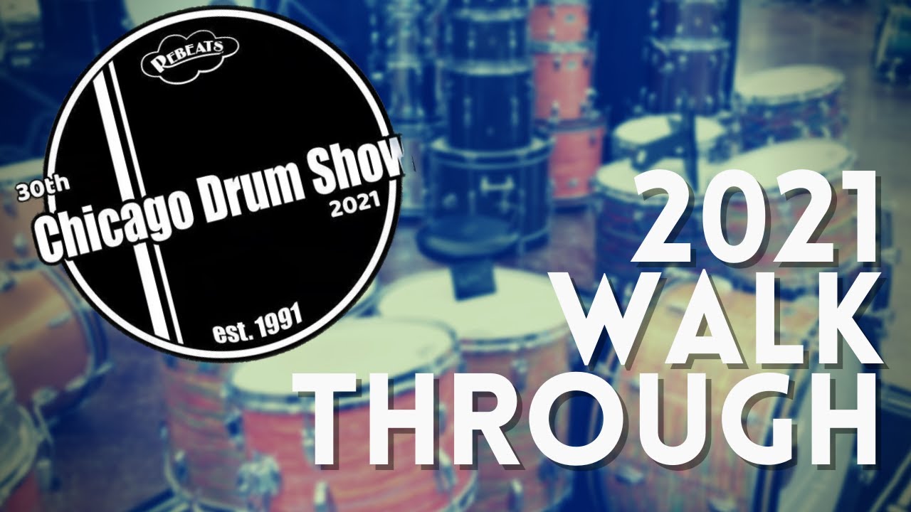 Chicago Drum Show // 2021 Walk-Through