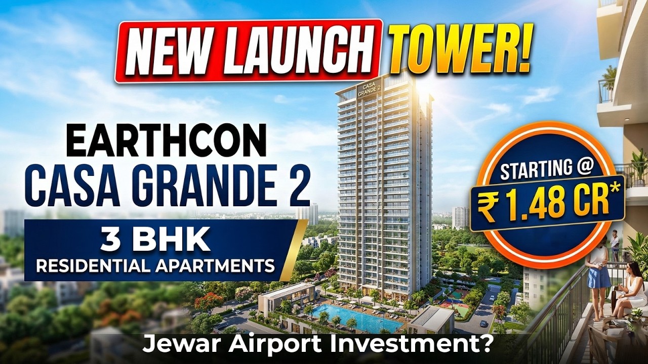 Earthcon Casa Grande 2 New Tower Launch | 3 BHK Premium Apartments