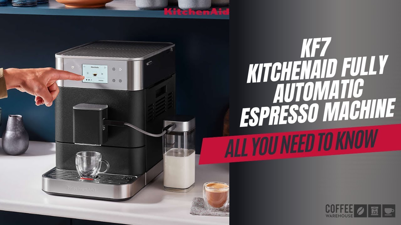 KF7 KitchenAid Super Automatic Espresso Machine - All You need to know